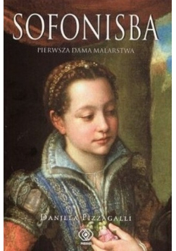 Sofonisba pierwsza dama malarstwa
