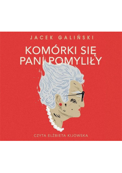 Komórki się Pani pomyliły