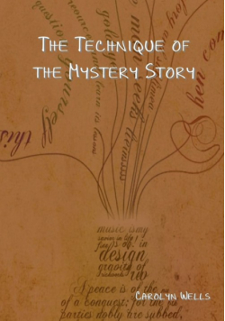 The Technique of the Mystery Story