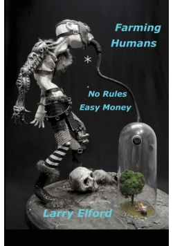Farming Humans