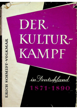 Der Kulturkampf in Deutschland 1871 - 1890