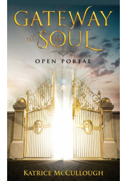 Gate Way To The Soul
