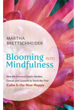 Blooming into Mindfulness