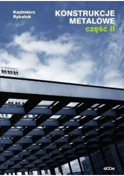 Konstrukcje metalowe cz.2