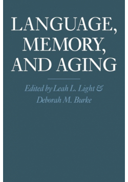 Language, Memory, and Aging