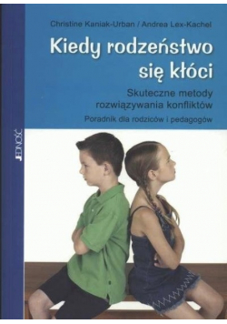 Kiedy rodzeństwo się kłóci
