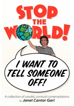 Stop the World - I Want to Tell Someone Off!