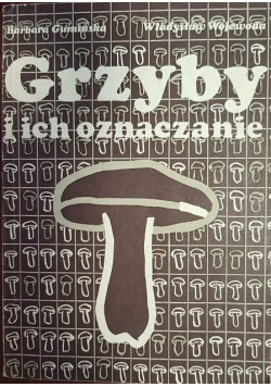 Grzyby i ich oznaczanie