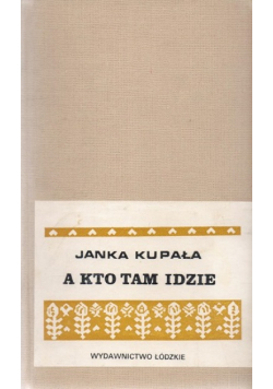 A kto tam idzie