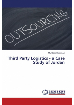 Third Party Logistics - A Case Study of Jordan