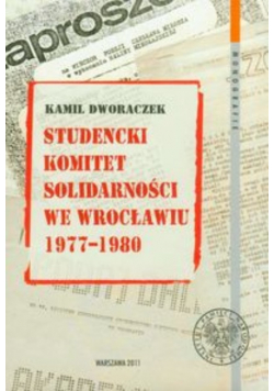 Studencki Komitet Solidarności we Wrocławiu 1977 - 1980