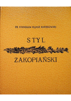 Styl zakopiański Reprint z 1901 r