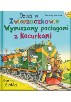 Dzień w Zwierzaczkowie: Wyruszamy pociągami z...