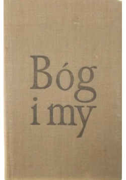 Bóg i my W stronę Chrystusa