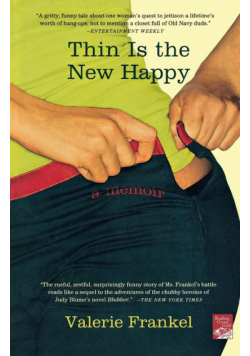 Thin Is the New Happy