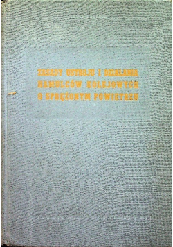 Zasady ustroju i działania hamulców kolejowych o sprężonych powietrzu