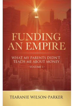 Funding An Empire, Volume 1