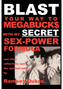 BLAST Your Way To Megabuck$ with my SECRET Sex-Power Formula