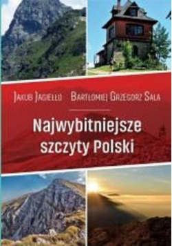 Najwybitniejsze szczyty Polski Przewodnik