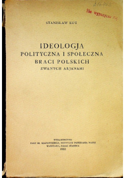 Ideologia polityczna i społeczna braci polskich 1932 r.