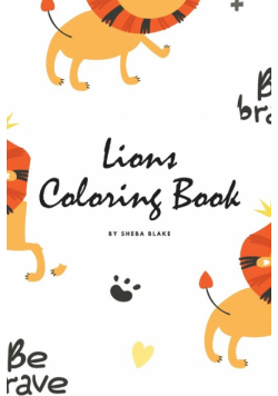Lions Coloring Book for Children (6x9 Coloring Book / Activity Book)
