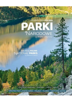 Prawdziwa Polska. Parki Narodowe