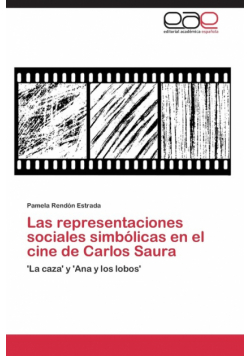 Las Representaciones Sociales Simbolicas En El Cine de Carlos Saura