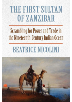 The First Sultan of Zanzibar