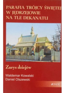 Parafia Trójcy Świętej w Jędrzejowie na tle dekanatu