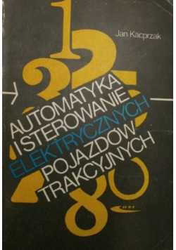 Automatyka i sterowanie elektrycznych pojazdów trakcyjnych
