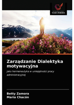 Zarządzanie Dialektyka motywacyjna