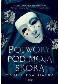 Potwory pod moją skórą