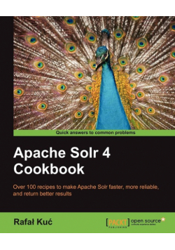 Apache Solr 4 Cookbook