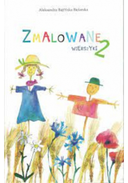 Zmalowane wierszyki 2