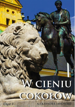W cieniu cokołów cz.III