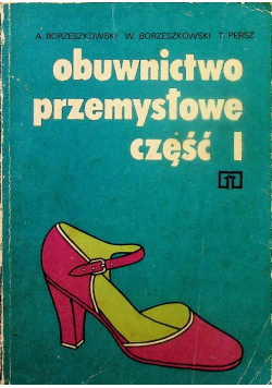 Obuwnictwo Przemysłowe Część 1