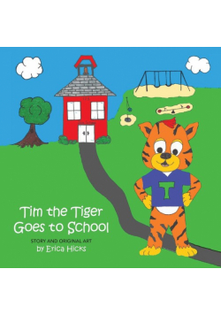 Tim the Tiger Goes to School