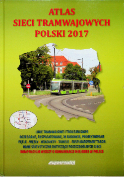 Atlas sieci tramwajowych Polski 2017