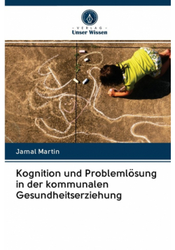 Kognition und Problemlösung in der kommunalen Gesundheitserziehung