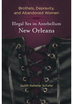 Brothels, Depravity, and Abandoned Women
