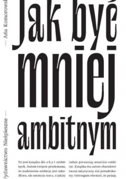 Jak być mniej ambitnym
