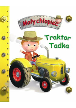 Traktor Tadka. Mały chłopiec