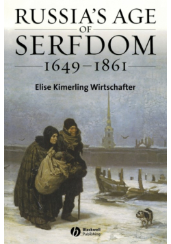 Russia's Age of Serfdom 1679-1