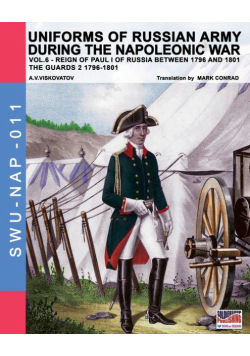 Uniforms of Russian army during the Napoleonic war vol.6