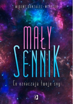 Mały sennik Co oznaczają twoje sny