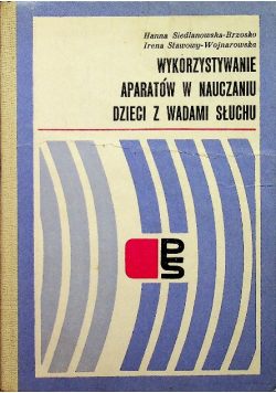 Wykorzystywanie aparatów w nauczaniu dzieci z wadami słuchu