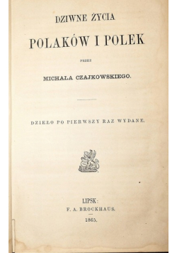 Dziwne życia Polaków i Polek 1900 r.
