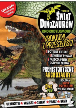 Świat Dinozaurów Część 30 Krokodylomorf