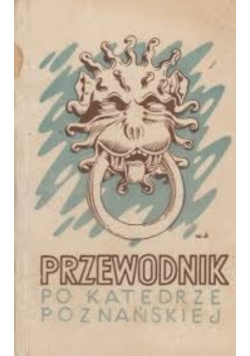Przewodnik po katedrze poznańskiej