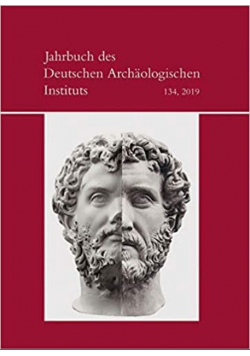 Jahrbuch des Deutschen Archaologischen Instituts Nr 134 / 2019